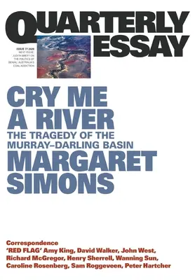 Cry Me a River: Tragedia dorzecza Murray Darling - Cry Me a River: The Tragedy of the Murray Darling Basin