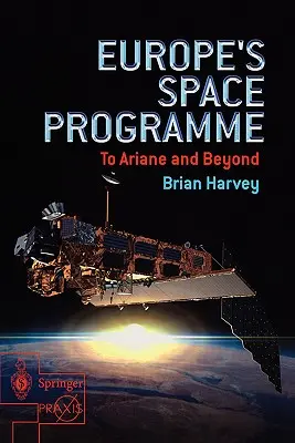 Europejski program kosmiczny: Do Ariane i dalej - Europe's Space Programme: To Ariane and Beyond