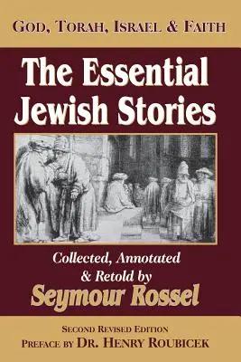 The Essential Jewish Stories: Bóg, Tora, Izrael i wiara - The Essential Jewish Stories: God, Torah, Israel & Faith