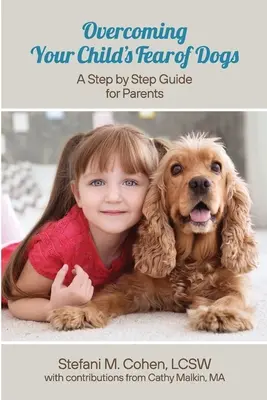 Przezwyciężanie strachu dziecka przed psami: przewodnik krok po kroku dla rodziców - Overcoming Your Child's Fear of Dogs: A Step-by-Step Guide for Parents