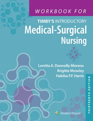 Zeszyt ćwiczeń do podręcznika Timby's Introductory Medical-Surgical Nursing - Workbook for Timby's Introductory Medical-Surgical Nursing