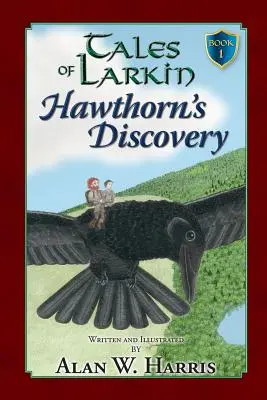 Tales of Larkin: Odkrycie Hawthorna - Tales of Larkin: Hawthorn's Discovery