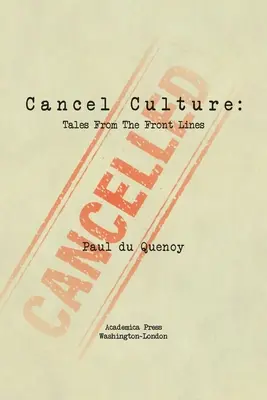 Anuluj kulturę: Opowieści z linii frontu - Cancel Culture: Tales from the Front Lines