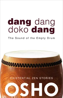 Dang Dang Doko Dang: Dźwięk pustego bębna - Dang Dang Doko Dang: The Sound of the Empty Drum