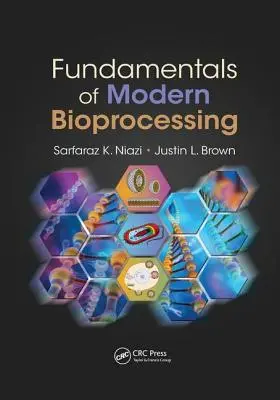 Podstawy nowoczesnego przetwarzania biologicznego - Fundamentals of Modern Bioprocessing