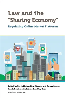 Prawo i gospodarka współdzielenia: Regulacja internetowych platform rynkowych - Law and the Sharing Economy: Regulating Online Market Platforms