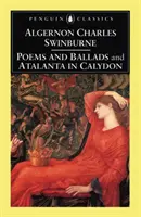 Wiersze i ballady oraz Atalanta w Kalydonie - Poems and Ballads & Atalanta in Calydon