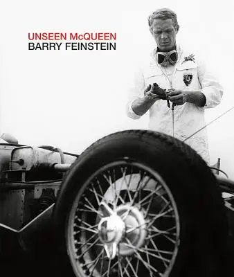 Niewidzialny McQueen: Barry Feinstein - Unseen McQueen: Barry Feinstein