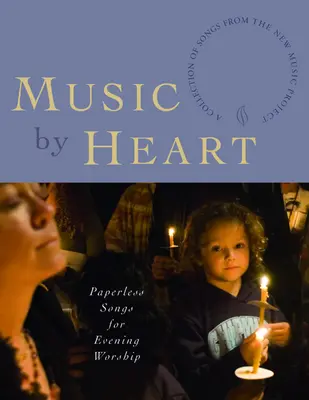 Music by Heart: Pieśni na wieczorne uwielbienie bez użycia papieru - Music by Heart: Paperless Songs for Evening Worship