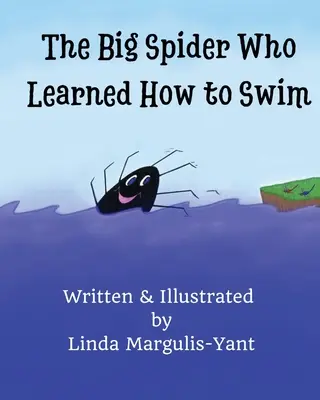 Wielki pająk, który nauczył się pływać - The Big Spider Who Learned How to Swim