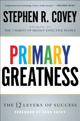 Primary Greatness: 12 poziomów sukcesu - Primary Greatness: The 12 Levels of Success