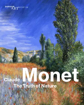 Claude Monet: Prawda natury - Claude Monet: The Truth of Nature