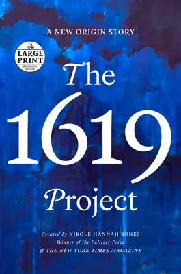 The 1619 Project: Nowa historia pochodzenia - The 1619 Project: A New Origin Story