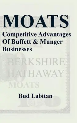 Fosy: Przewagi konkurencyjne firm Buffetta i Mungera - Moats: The Competitive Advantages of Buffett and Munger Businesses