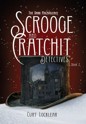 Detektywi Scrooge i Cratchit: Mroczna złośliwość - Scrooge and Cratchit Detectives: The Dark Malevolence