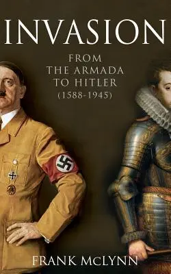 Inwazja: Od Armady do Hitlera (1588-1945) - Invasion: From The Armada to Hitler (1588-1945)
