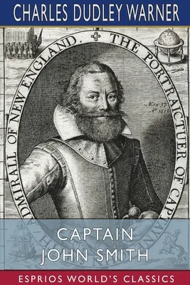 Kapitan John Smith (Esprios Classics) - Captain John Smith (Esprios Classics)