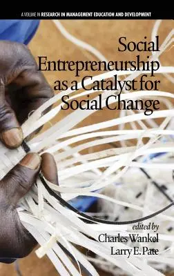 Przedsiębiorczość społeczna jako katalizator zmian społecznych (Hc) - Social Entrepreneurship as a Catalyst for Social Change (Hc)