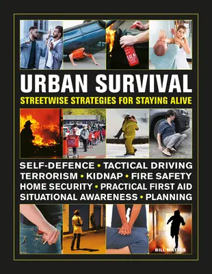 Przetrwanie w mieście: uliczne strategie przetrwania - Urban Survival: Streetwise Strategies for Staying Alive