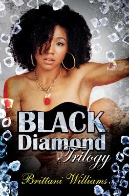 Trylogia Czarnego Diamentu - The Black Diamond Trilogy