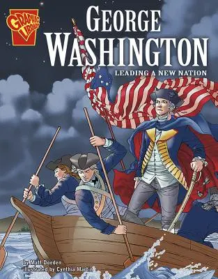 George Washington: Prowadzenie nowego narodu - George Washington: Leading a New Nation