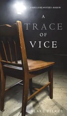 A Trace of Vice (a Keri Locke Mystery--Book #3)