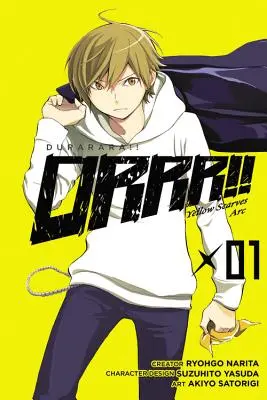 Durarara!!! Yellow Scarves Arc, Vol. 1 - Durarara!! Yellow Scarves Arc, Vol. 1