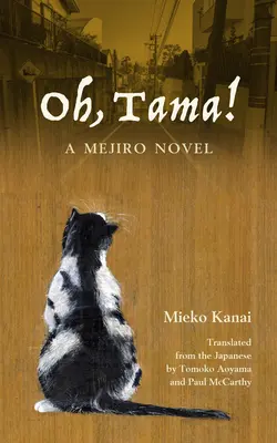 Oh, Tama!: Powieść Mejiro - Oh, Tama!: A Mejiro Novel