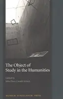 Przedmiot badań w naukach humanistycznych: Materiały z seminarium na Uniwersytecie Kopenhaskim, wrzesień 2001 r. - The Object of Study in the Humanities: Proceedings from the Seminar at the University of Copenhagen, September 2001