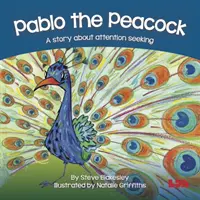Paw Pablo - historia o poszukiwaniu uwagi - Pablo the Peacock - A story about attention seeking
