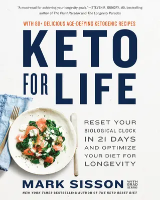 Keto na całe życie: Zresetuj swój zegar biologiczny w 21 dni i zoptymalizuj swoją dietę na długowieczność - Keto for Life: Reset Your Biological Clock in 21 Days and Optimize Your Diet for Longevity