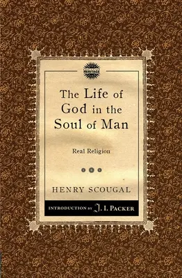 Życie Boga w duszy człowieka: Prawdziwa religia - The Life of God in the Soul of Man: Real Religion