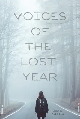 Głosy straconego roku - Voices of the Lost Year