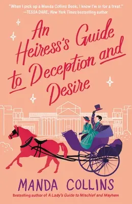 Przewodnik dziedziczki po oszustwach i pożądaniu - An Heiress's Guide to Deception and Desire