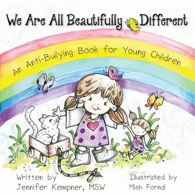 Wszyscy jesteśmy pięknie różni: Książka przeciwko znęcaniu się dla małych dzieci - We Are All Beautifully Different: An Anti-Bullying Book for Young Children