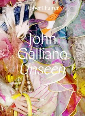 John Galliano: Unseen