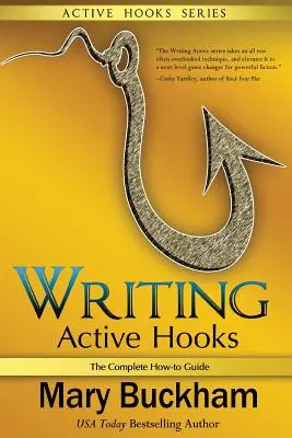 Pisanie aktywnych haczyków: Kompletny przewodnik - Writing Active Hooks: The Complete How-to Guide