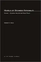 Modele ograniczonej racjonalności, tom 1: Analiza ekonomiczna i polityka publiczna - Models of Bounded Rationality, Volume 1: Economic Analysis and Public Policy