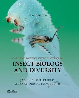 Wprowadzenie do biologii i różnorodności owadów Daly'ego i Doyena - Daly and Doyen's Introduction to Insect Biology and Diversity