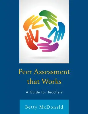 Ocena koleżeńska, która działa: Przewodnik dla nauczycieli - Peer Assessment that Works: A Guide for Teachers