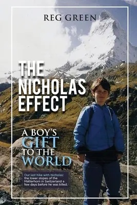 Efekt Nicholasa: Chłopięcy prezent dla świata - The Nicholas Effect: A Boy's Gift to the World