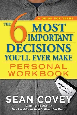 6 najważniejszych decyzji, jakie kiedykolwiek podejmiesz Osobisty zeszyt ćwiczeń: Zaktualizowany dla ery cyfrowej - The 6 Most Important Decisions You'll Ever Make Personal Workbook: Updated for the Digital Age