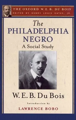 The Philadelphia Negro: Studium społeczne - The Philadelphia Negro: A Social Study