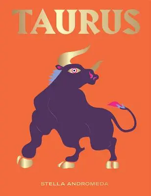 Byk: Wykorzystaj moc zodiaku (astrologia, znak gwiazdy) - Taurus: Harness the Power of the Zodiac (Astrology, Star Sign)