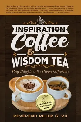 Inspirująca kawa i mądra herbata: Codzienne rozkosze w Boskiej Kawiarni - Inspiration Coffee & Wisdom Tea: Daily Delights at the Divine Coffeehouse