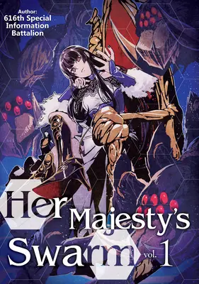 Rój Jej Królewskiej Mości: Tom 1 - Her Majesty's Swarm: Volume 1