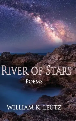 Rzeka gwiazd: Wiersze - River of Stars: Poems