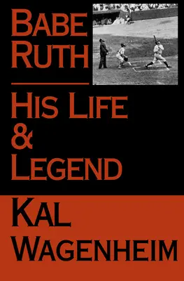 Babe Ruth: Jego życie i legenda - Babe Ruth: His Life and Legend