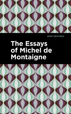 Eseje Michela de Montaigne'a - The Essays of Michel de Montaigne