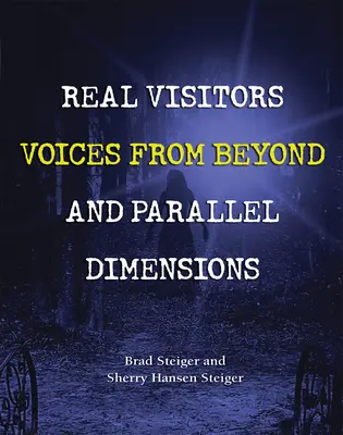 Prawdziwi goście, głosy z zaświatów i równoległe wymiary - Real Visitors, Voices from Beyond, and Parallel Dimensions